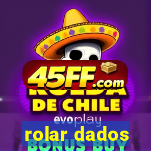 rolar dados